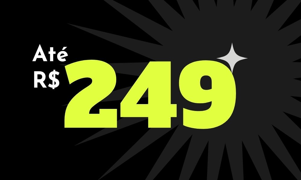 Até R$ 249